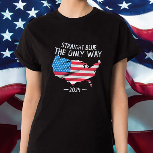 The Only Way Straight Blue 2024 T-Shirt