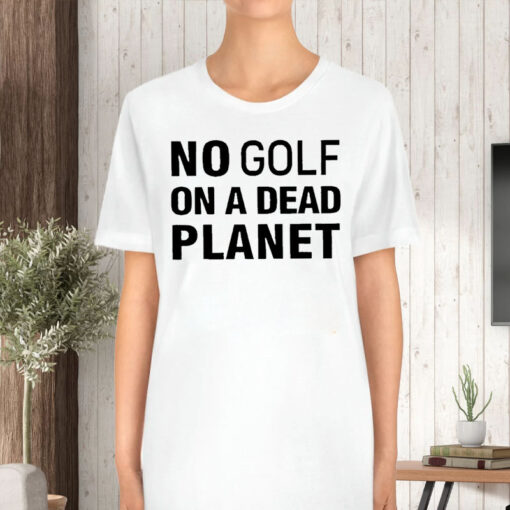 The PGA Tour Rebel For Life No Golf On A Dead Planet T-Shirt5