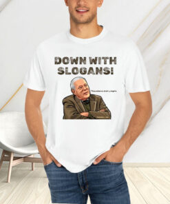 Theodore Dalrymple Down With Slogans T-Shirt4