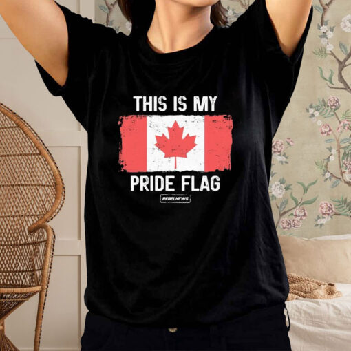 This Is My Pride Flag Canada Rebelnews T-Shirt2