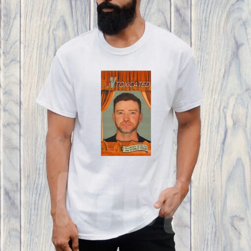 Toxicated This Is Going To Ruin The Tour Justin Timberlake T-Shirt