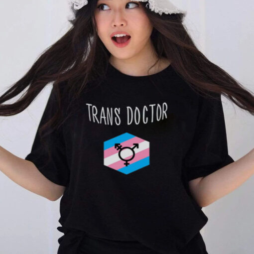 Trans Doctor T-Shirt