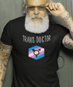 Trans Doctor T-Shirt1