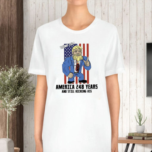 Trump 2024 America 248 Years And Still Kicking Ass T-Shirt5