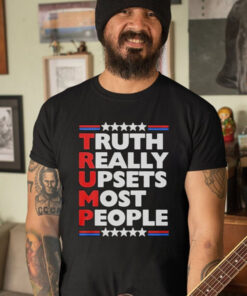 Truth Really Upsets Most People T-Shirt5