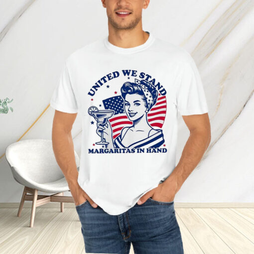 United We Stand Margaritas In Hand T-Shirt4