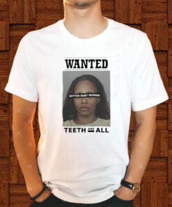 Wanted Bitter Baby Momma Teeth And All T-Shirt1