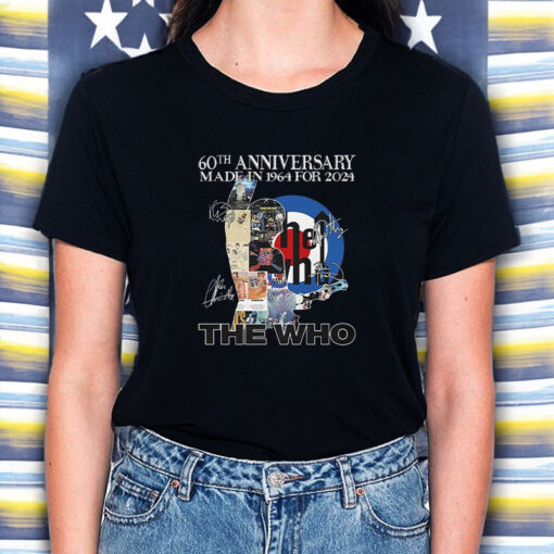 60th Anniversary Made In 1964 For 2024 The Who T-Shirt5