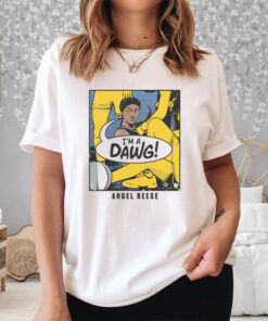 ANGEL REESE I'M A DAWG T-SHIRT3