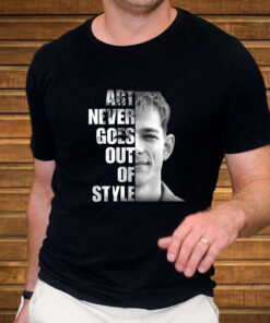 Best Of Mike Faist Donaldson Art Never Goes Out Of Style T-Shirt4