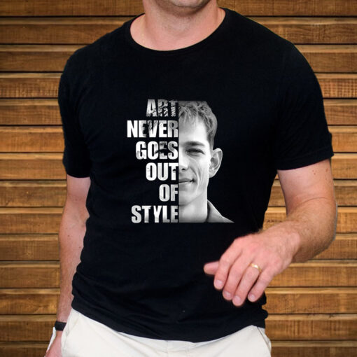 Best Of Mike Faist Donaldson Art Never Goes Out Of Style T-Shirt4