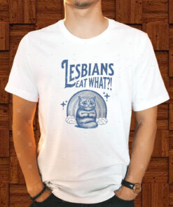 Cat Lesbians Eat What T-Shirt