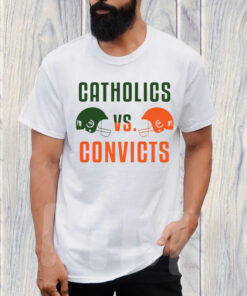 Catholics Vs Convicts T-Shirt