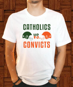 Catholics Vs Convicts T-Shirt1