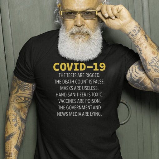 Covid-19 The Tests Are Rigged The Death Count Is False Masks Are Useless T-Shirt1