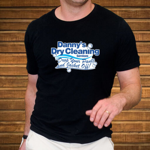 Danny's Dry Cleaning T-Shirt4