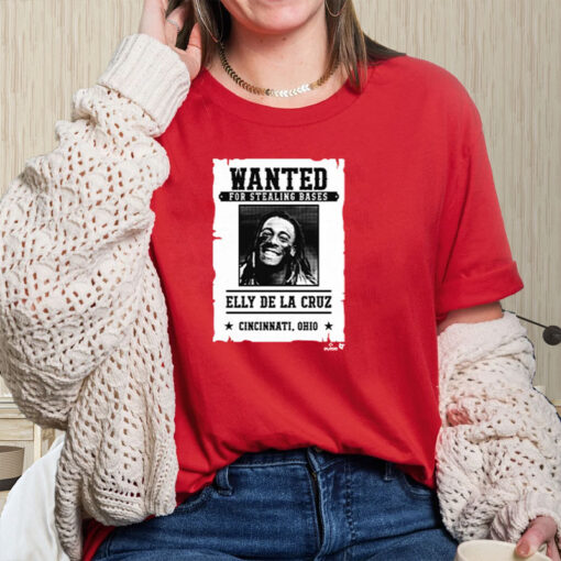 ELLY DE LA CRUZ WANTED FOR STEALING BASES T-SHIRT