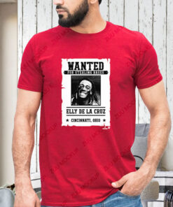 ELLY DE LA CRUZ WANTED FOR STEALING BASES T-SHIRT1