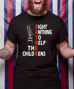 Fight Anithing To Help The Childrens T-Shirt2