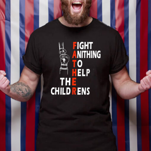 Fight Anithing To Help The Childrens T-Shirt2