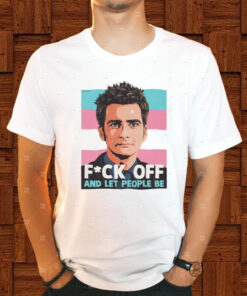 Fuck Off And Let People Be T-Shirt1