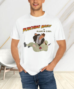 Punching Nazis Is Always Cool T-Shirt4