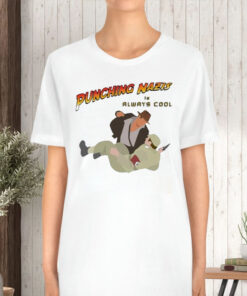 Punching Nazis Is Always Cool T-Shirt5