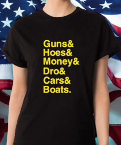 Ryan Long Guns Hoes Money Dro Cars Boats T-Shirt