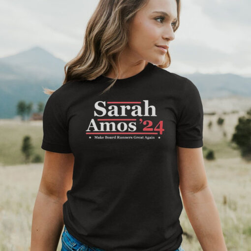 Sarah Amos 24 Make Board Runners Great Again T-Shirt3