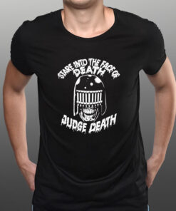 Stare Into The Face Of Death Judge Death T-Shirt1