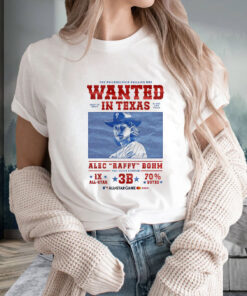 The Philadelphia Phillies Are Wanted In Texas Alec Raffy Bohm T-Shirt2