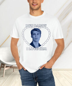 Thehenryfox Henry But Daddy I Love Him T-Shirt4