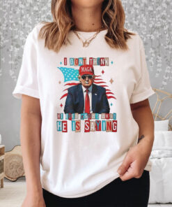 Trump I Dont Think He Even Knows What He Is Saying T-Shirt3