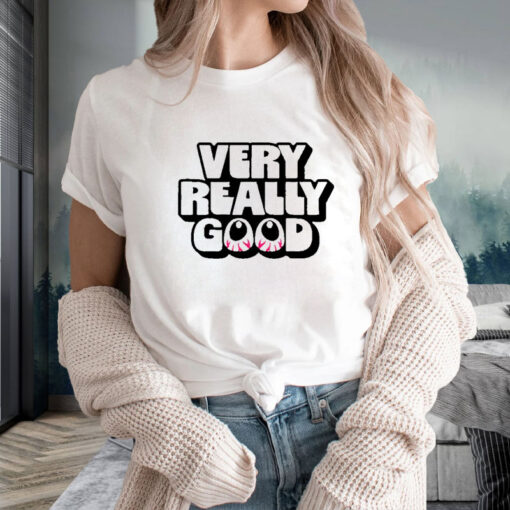 Very Really Good Eyes T-Shirt2