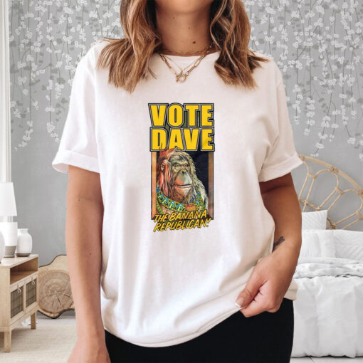 Vote Dave The Banana Republican T-Shirt3